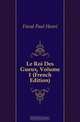 Le Roi Des Gueux, Volume 1 (French Edition), Feval Paul Henri 