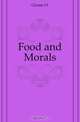 Food and Morals, Clymer J. F. 