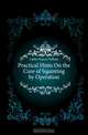 Practical Hints On the Cure of Squinting by Operation, Calder Francis William 