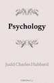 Psychology, Judd Charles Hubbard 