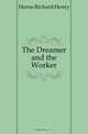 The Dreamer and the Worker, Horne Richard Henry 