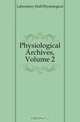 Physiological Archives, Volume 2, Laboratory Hull Physiological 