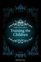 Training the Children, Hughes James Laughlin 