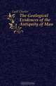 The Geological Evidences of the Antiquity of Man, Lyell Charles 