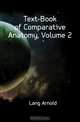 Text-Book of Comparative Anatomy, Volume 2, Lang Arnold 