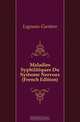 Maladies Syphilitiques Du Systeme Nerveux (French Edition), Lagneau Gustave 