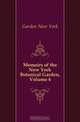 Memoirs of the New York Botanical Garden, Volume 4, Garden New York 