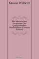 Die Motorischen Endplatten Der Quergestreiften Muskelfasern (German Edition), Krause Wilhelm 