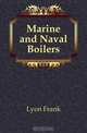 Marine and Naval Boilers, Lyon Frank 