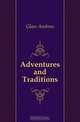 Adventures and Traditions, Glass Andrew 
