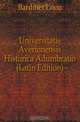 Universitatis Averionensis Historica Adumbratio (Latin Edition), Bardinet Leon 