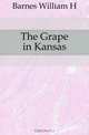 The Grape in Kansas, Barnes William H 