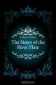 The States of the River Plate, Latham Wilfrid 