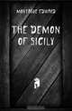 The Demon of Sicily, Montague Edward 
