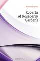 Roberta of Roseberry Gardens, Duncan Frances 