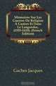 Memoires Sur Les Guerres De Religion A Castres Et Dans Le Languedoc, (1555-1610). (French Edition), Gaches Jacques 