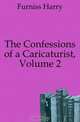 The Confessions of a Caricaturist, Volume 2, Furniss Harry 