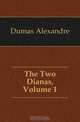 The Two Dianas, Volume 1, Александр Дюма 