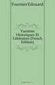 Varietes Historiques Et Litteraires (French Edition), Fournier Edouard 