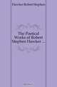 The Poetical Works of Robert Stephen Hawker, Hawker Robert Stephen 