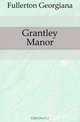 Grantley Manor, Fullerton Georgiana 