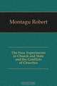 The Four Experiments in Church and State and the Conflicts of Churches, Montagu Robert 