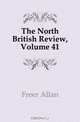 The North British Review, Volume 41, Freer Allan 