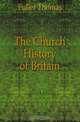 The Church History of Britain, Fuller Thomas 