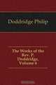 The Works of the Rev. P. Doddridge, Volume 6, Doddridge Philip 