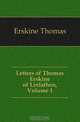 Letters of Thomas Erskine of Linlathen, Volume 1, Erskine Thomas 