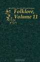 Folklore, Volume 11, Folklore Society 