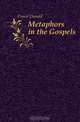Metaphors in the Gospels, Fraser Donald 