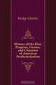 History of the Rise, Progress, Genius, and Character of American Presbyterianism, Hodge Charles 