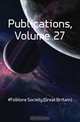 Publications, Volume 27, Folklore Society 