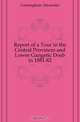 Report of a Tour in the Central Provinces and Lower Gangetic Doab in 1881-82, Cunningham Alexander 