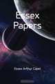 Essex Papers, Essex Arthur Capel 