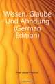 Wissen, Glaube Und Ahndung, J.F. Fries 
