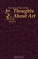 Thoughts About Art, Hamerton Philip Gilbert 