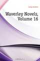Waverley Novels, Volume 16, Andrew Lang 