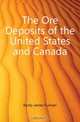 The Ore Deposits of the United States and Canada, Kemp James Furman 