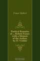 Poetical Remains of ... Robert Fraser. with a Memoir of the Author, by D. Vedder, Fraser Robert 