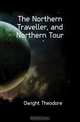 The Northern Traveller, and Northern Tour, Dwight Theodore 