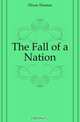 The Fall of a Nation, Thomas Dixon 