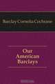 Our American Barclays, Barclay Cornelia Cochrane 