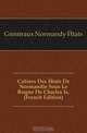 Cahiers Des Etats De Normandie Sous Le Regne De Charles Ix. (French Edition), Generaux Normandy Etats 