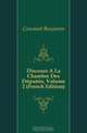 Discours A La Chambre Des Deputes, Volume 2 (French Edition), Constant Benjamin 