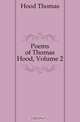 Poems of Thomas Hood, Volume 2, Hood Thomas 