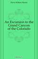 An Excursion to the Grand Canyon of the Colorado, William Morris Davis 