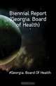 Biennial Report (Georgia. Board of Health)., Board Of Health 
