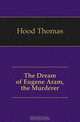 The Dream of Eugene Aram, the Murderer, Hood Thomas 